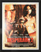 Desperado 2,<br>Once Upon A Time In Mexico<br>(linen-backed + framed)